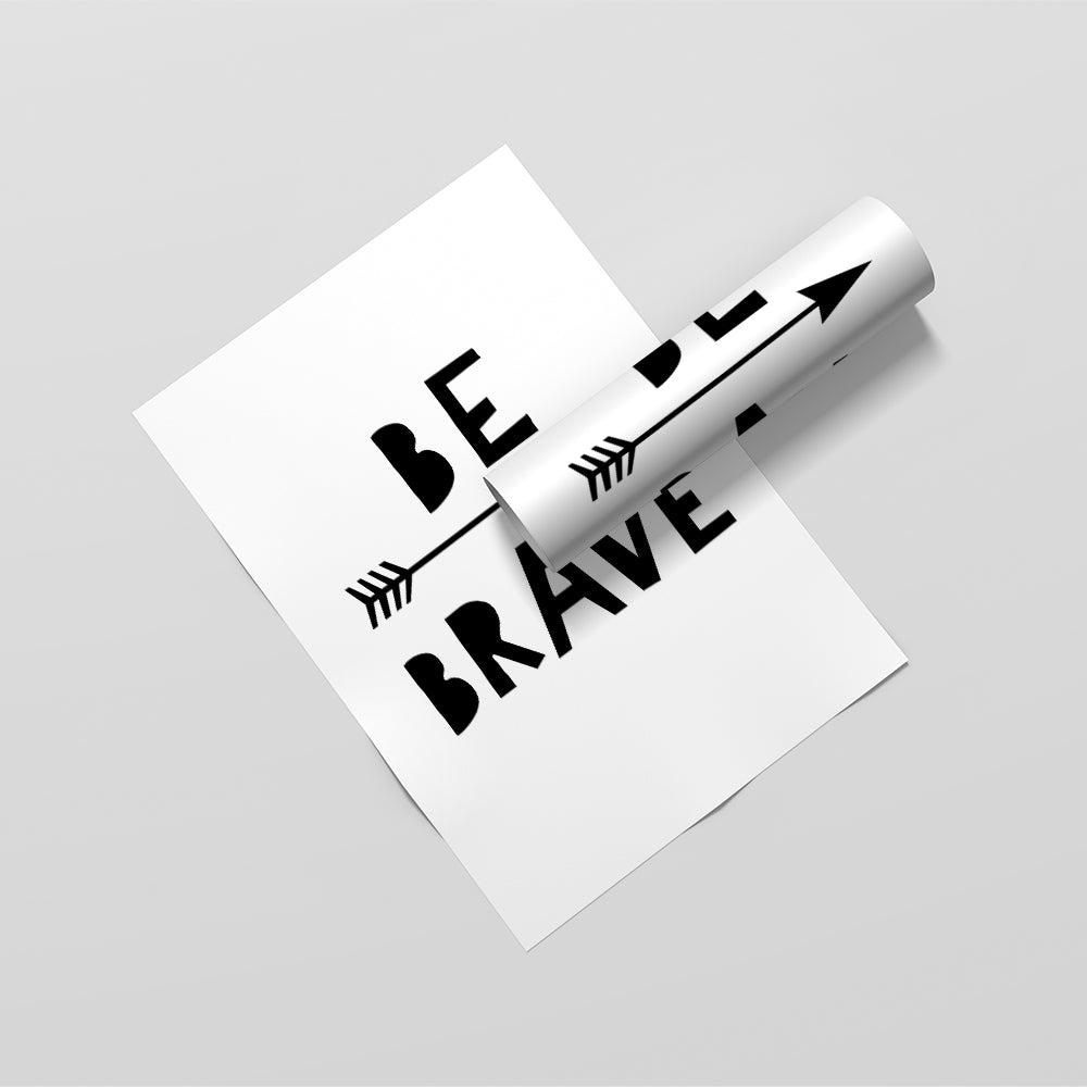 Be Brave Poster