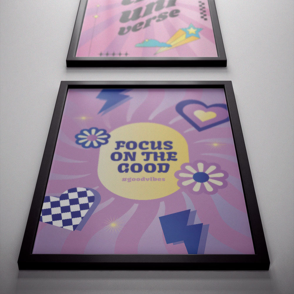 Focus On The Good Poster