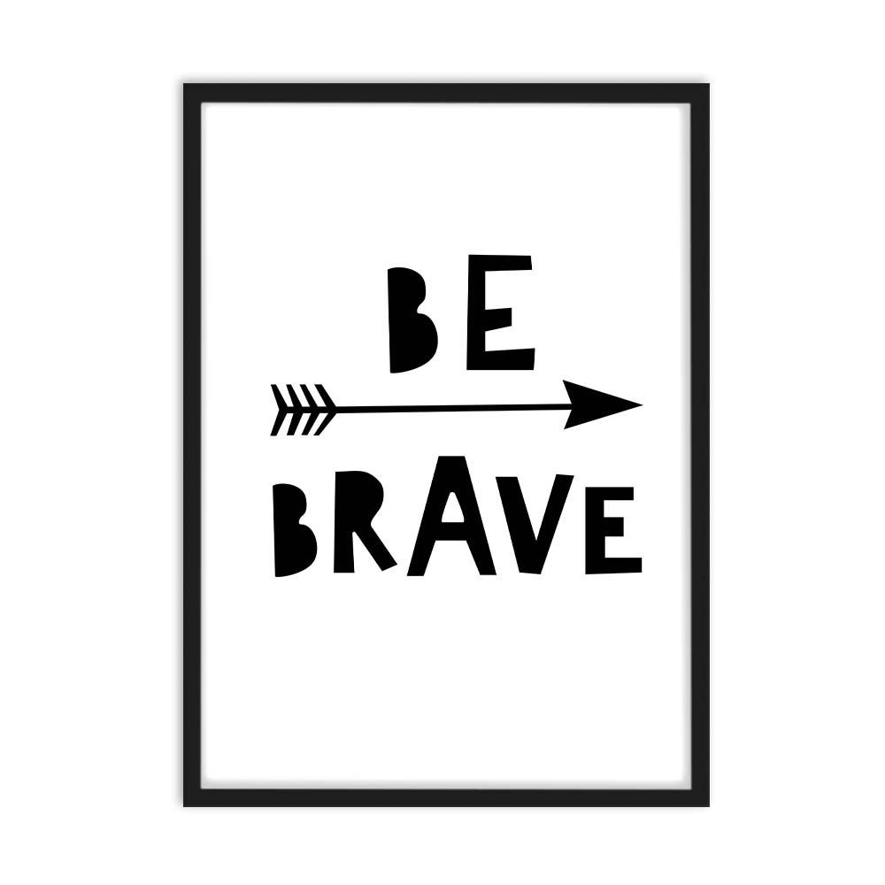 Be Brave Poster