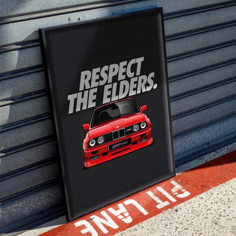 RESPECT THE ELDERS BMW M3 POSTER